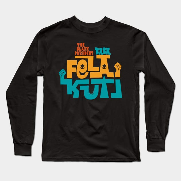 Fela Kuti - Afrobeat Revolution Long Sleeve T-Shirt by Boogosh